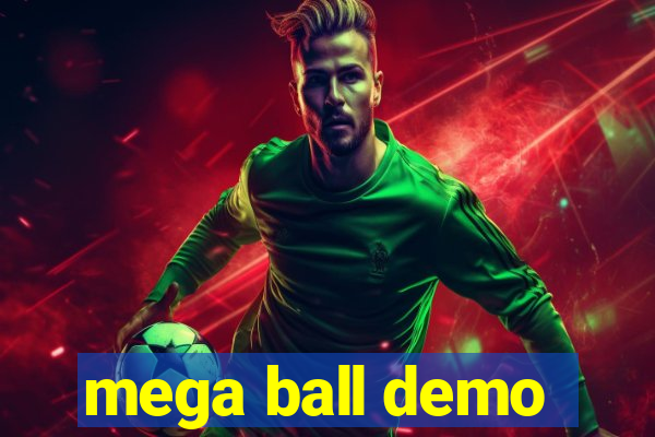 mega ball demo